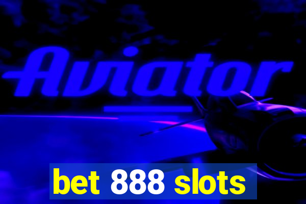 bet 888 slots